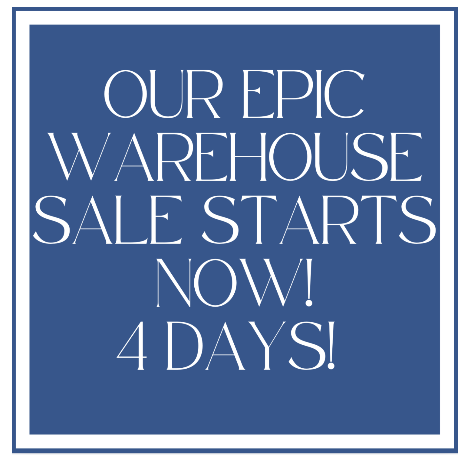 Our epic warehouse sale continues…